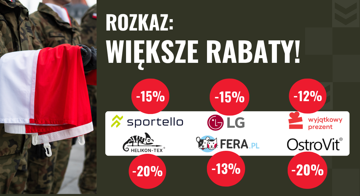 aktualność: ROZKAZ: WIĘKSZE RABATY na Święto Wojska Polskiego!